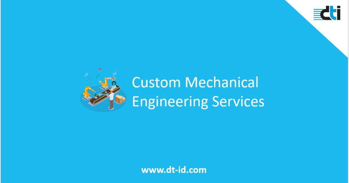 Custom Mechanical Engineering Services