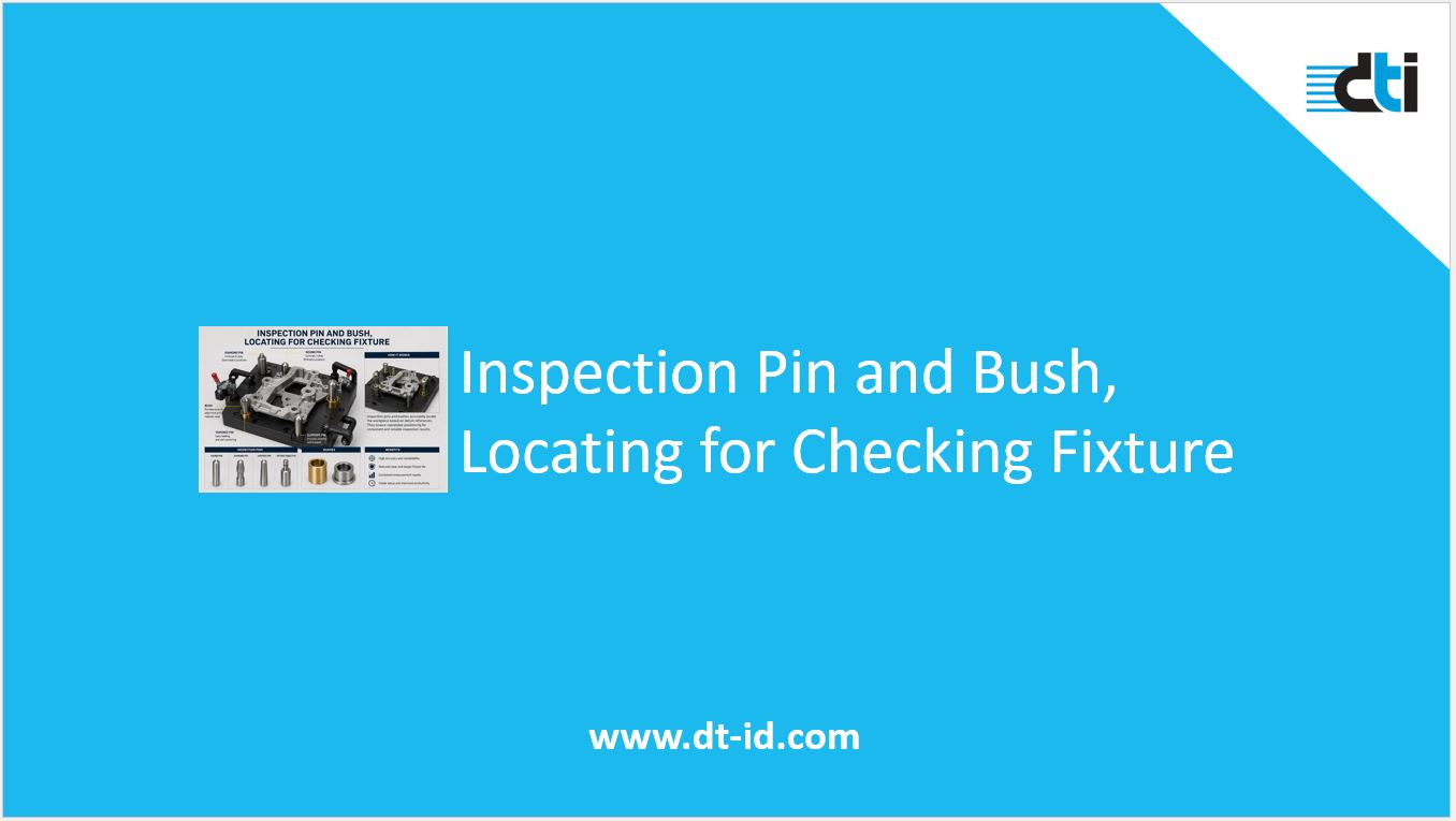 Inspection Pin and Bush, Locating for Checking Fixture